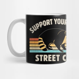 Support Your Local Street Cats Funny Vintage Retro Raccoon Lover Mug